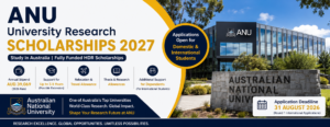 ANU University Research Scholarships 2027 for international students pursuing PhD and Higher Degree by Research in Australia.