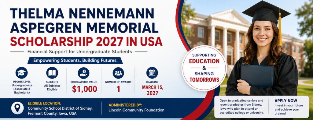 Thelma Nennemann Aspegren Memorial Scholarship 2027 in USA for undergraduate students offering a $1,000 award through the Lincoln Community Foundation.