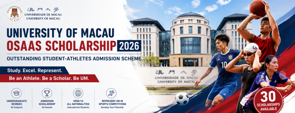 University of Macau OSAAS Scholarship 2026 banner featuring student-athletes and the UM campus for international undergraduate admissions.