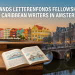 Nederlands Letterenfonds Fellowship 2027 for Caribbean writers in Amsterdam Netherlands